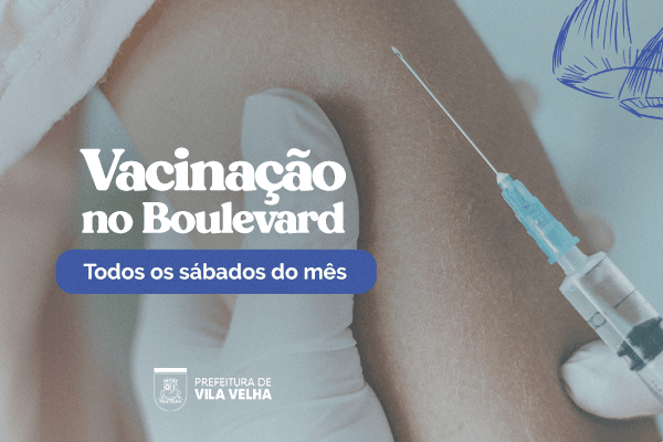 Vacinação no Boulevard!