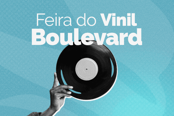 Feira do Vinil Boulevard